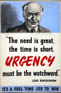 INF3-121_War_Effort_Lord_Beaverbrook_-_Urgency_must_be_the_watchword